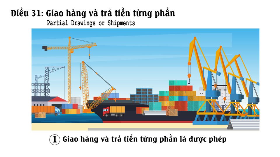 Tài liệu UCP 600 Điều 31 Giao hàng từng phần
