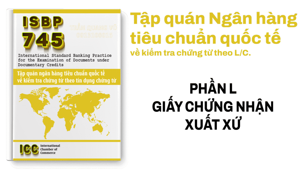 ISBP 745 Phần L Giấy chứng nhận xuất xứ
